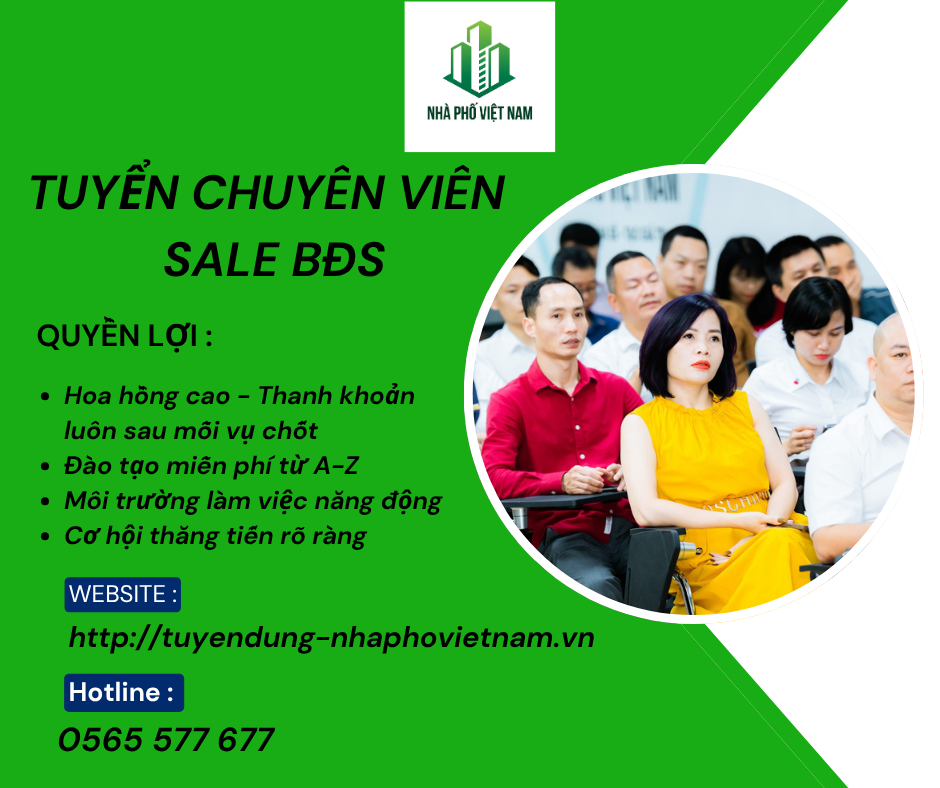 MỞ RỘNG THỊ TRƯỜNG – TUYỂN DỤNG 50 CHUYÊN VIÊN SALES BẤT ĐỘNG SẢN